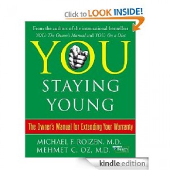 You: Staying Young by Michael F. Roizen, Mehmet C. Oz 